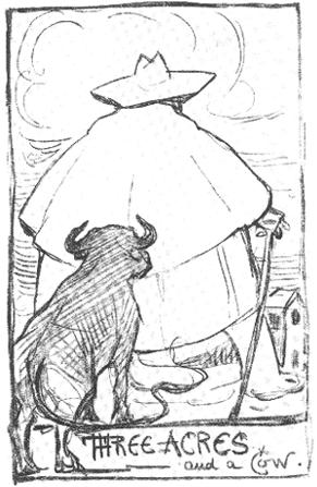 Self-portrait of G. K. Chesterton based on the distributist slogan "Three acres and a cow".